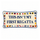 This Isn't My First Regatta Needlepoint Pillow