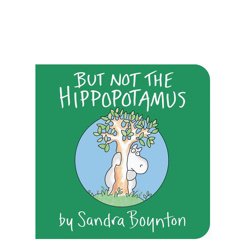 But Not the Hippopotamus